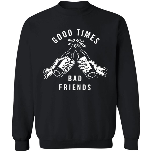 Good Times Bad Friends Lurking Class T Shirt Lurking Class T Shirts Lurking Class Merch Shirts Good Times Bad Friends T Shirts Good Times Bad Friends Lurking Class T Shirt Lurking Class T Shirts Lurking Class Merch Shirts Good Times Bad Friends T Shirts