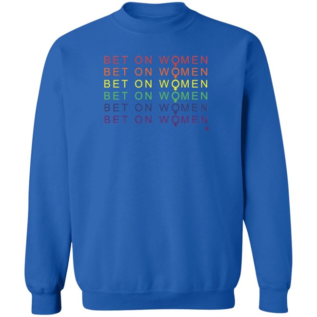 Bet On Women Pride BeakingT Shirt BreakingT Shirts Bet On Women Pride Shirt Bet On Women Pride BeakingT Shirt BreakingT Shirts Bet On Women Pride Shirt