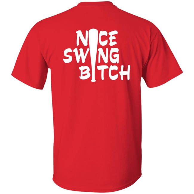 Joe Kelly Face And Nice Swing Bitch Back Tee Shirt Joe Kelly Face And Nice Swing Bitch Back Tee Shirt