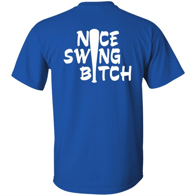 Joe Kelly Face And Nice Swing Bitch Back Tee Shirt Joe Kelly Face And Nice Swing Bitch Back Tee Shirt