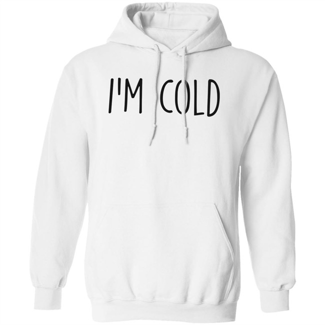 Im Cold Gaint Hoodies GaintHoodies White Hooded Sweatshirt