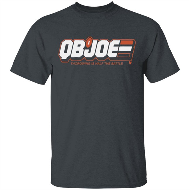 QB Joe Cincinati BreakingT Shirt Thorowing Is Half The Battle Blakc Shirts QB Joe Cincinati BreakingT Shirt Thorowing Is Half The Battle Blakc Shirts