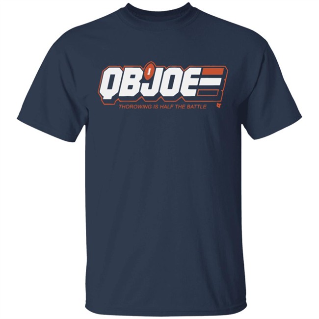 QB Joe Cincinati BreakingT Shirt Thorowing Is Half The Battle Blakc Shirts QB Joe Cincinati BreakingT Shirt Thorowing Is Half The Battle Blakc Shirts