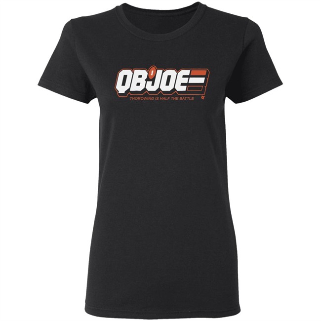 QB Joe Cincinati BreakingT Shirt Thorowing Is Half The Battle Blakc Shirts QB Joe Cincinati BreakingT Shirt Thorowing Is Half The Battle Blakc Shirts