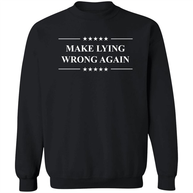Make Lying Wrong Again Anti Trump 2020 Tee Shirt Make Lying Wrong Again Anti Trump 2020 Tee Shirt