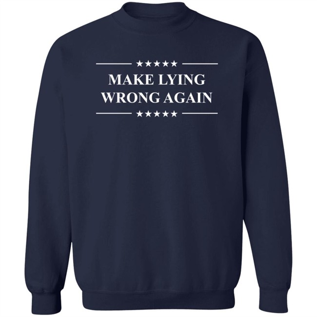 Make Lying Wrong Again Anti Trump 2020 Tee Shirt Make Lying Wrong Again Anti Trump 2020 Tee Shirt