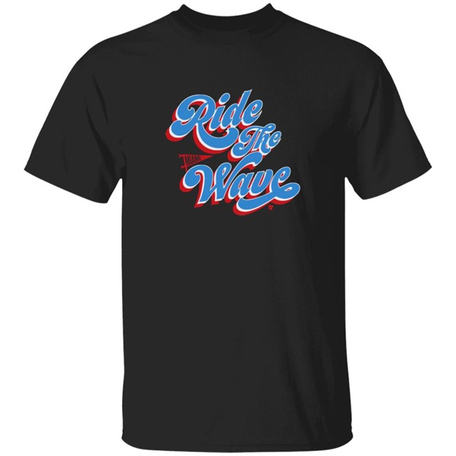 Ride The Wave Breakingt Shirt