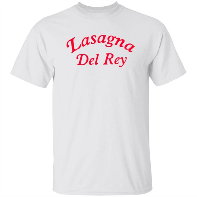 Lasagna Del Rey Tee Shirt Lasagna Del Rey Tee Shirt