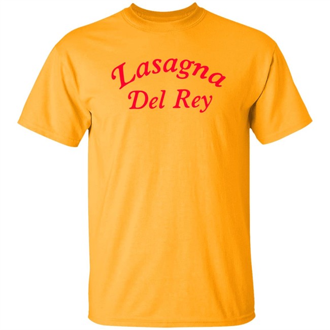 Lasagna Del Rey Tee Shirt Lasagna Del Rey Tee Shirt