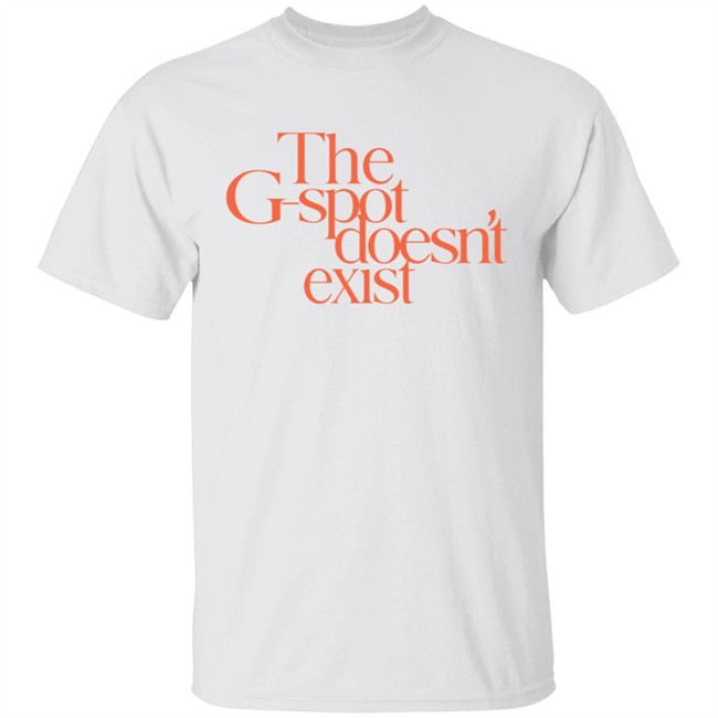 Cosmopolitan The G Spot Doesnt Exist Ladies T Shirt Cosmopolitan The G Spot Doesnt Exist Ladies T Shirt