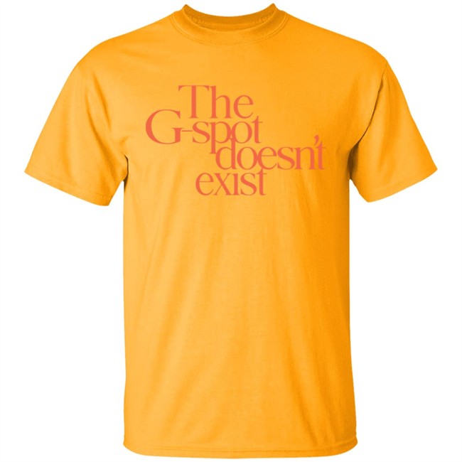 Cosmopolitan The G Spot Doesnt Exist Ladies T Shirt Cosmopolitan The G Spot Doesnt Exist Ladies T Shirt