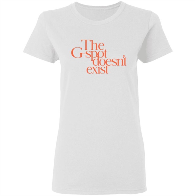 Cosmopolitan The G Spot Doesnt Exist Ladies T Shirt