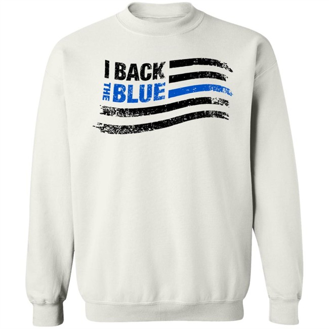 Back The Blue Shirt I Back The Blue T Shirt Back The Blue Shirt I Back The Blue T Shirt
