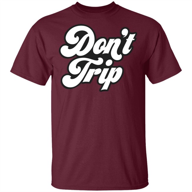 Dont Trip OG Hoodie Don't Trip Black Hoodie Sweatshirt create clothing for a good cause Dont Trip OG Hoodie Don't Trip Black Hoodie Sweatshirt create clothing for a good cause