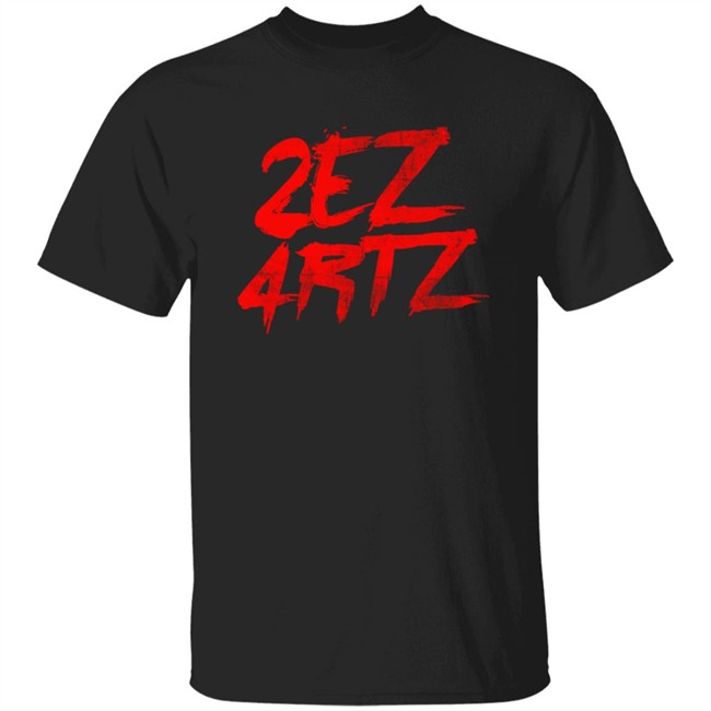 2ez4rtz Tee Shirt