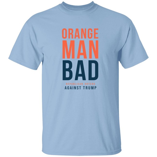 ✅Republican Voters Orange Man Bad Shirt Now Available - Best Seller