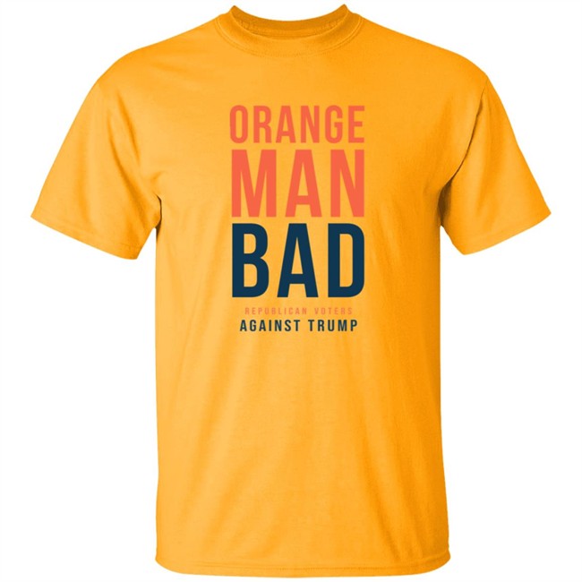 ✅Republican Voters Orange Man Bad Shirt Now Available - Best Seller ✅Republican Voters Orange Man Bad Shirt Now Available - Best Seller
