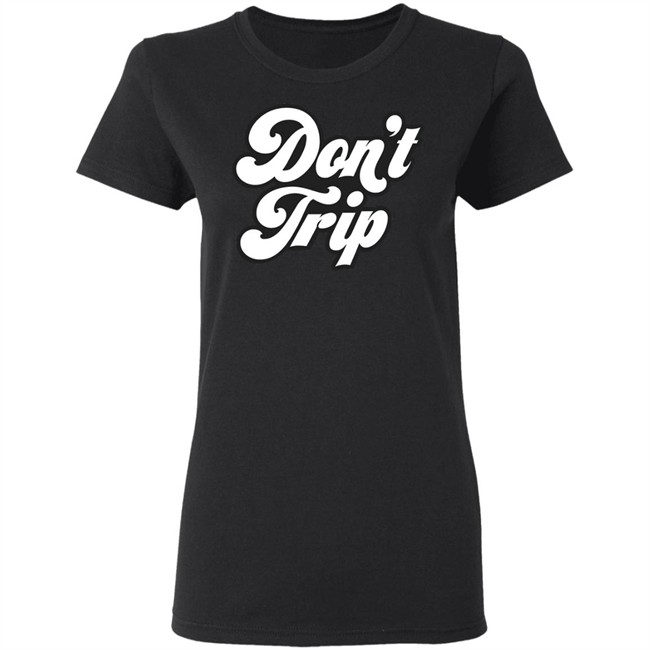 Dont Trip OG Hoodie Don't Trip Black Hoodie Sweatshirt create clothing for a good cause Dont Trip OG Hoodie Don't Trip Black Hoodie Sweatshirt create clothing for a good cause