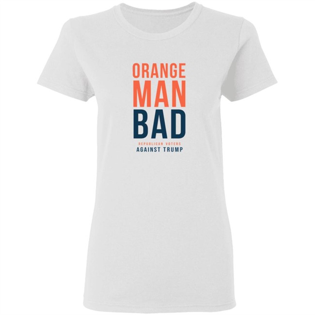✅Republican Voters Orange Man Bad Shirt Now Available - Best Seller ✅Republican Voters Orange Man Bad Shirt Now Available - Best Seller