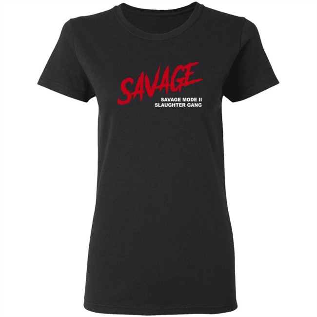 Savagemode 21 Savage Merch Savage T Shirt Savagemode 21 Savage Merch Savage T Shirt