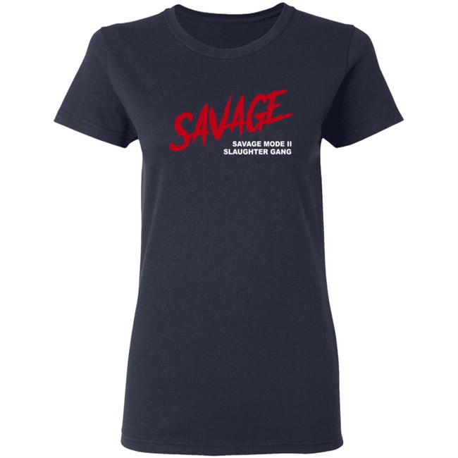 Savagemode 21 Savage Merch Savage T Shirt Savagemode 21 Savage Merch Savage T Shirt