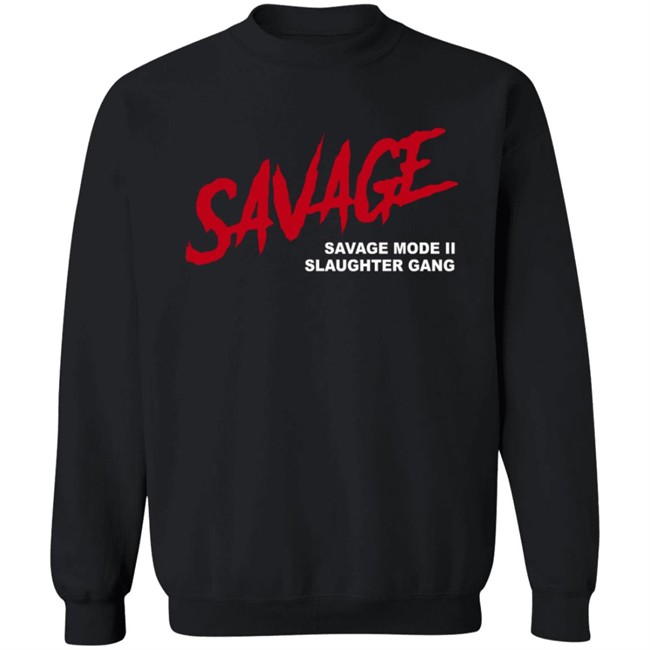 Savagemode 21 Savage Merch Savage T Shirt Savagemode 21 Savage Merch Savage T Shirt