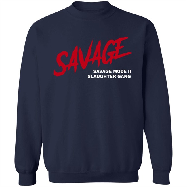 Savagemode 21 Savage Merch Savage T Shirt Savagemode 21 Savage Merch Savage T Shirt