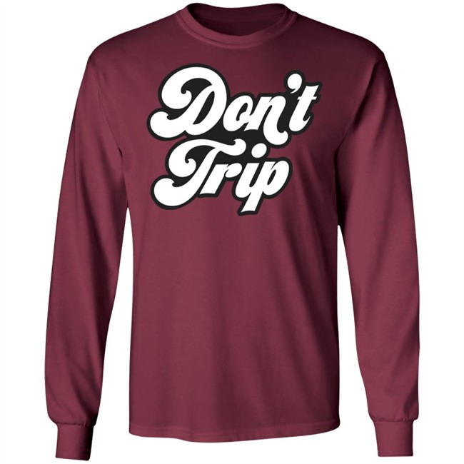Dont Trip OG Hoodie Don't Trip Black Hoodie Sweatshirt create clothing for a good cause Dont Trip OG Hoodie Don't Trip Black Hoodie Sweatshirt create clothing for a good cause