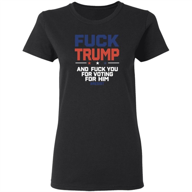 ✅Fuck Trump Fuck You For Voting For Him Shirt Now Available - Best Seller ✅Fuck Trump Fuck You For Voting For Him Shirt Now Available - Best Seller