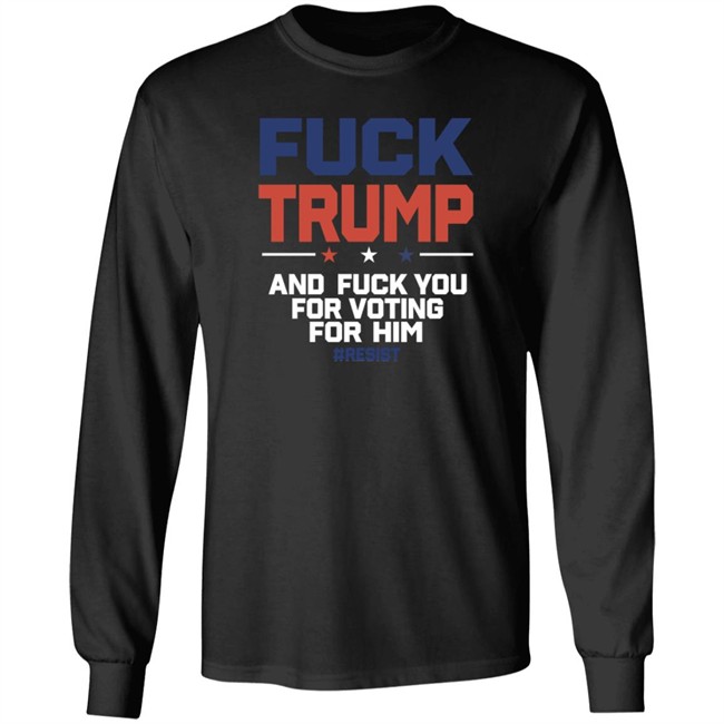 ✅Fuck Trump Fuck You For Voting For Him Shirt Now Available - Best Seller ✅Fuck Trump Fuck You For Voting For Him Shirt Now Available - Best Seller