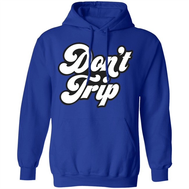 Dont Trip OG Hoodie Don't Trip Black Hoodie Sweatshirt create clothing for a good cause Dont Trip OG Hoodie Don't Trip Black Hoodie Sweatshirt create clothing for a good cause