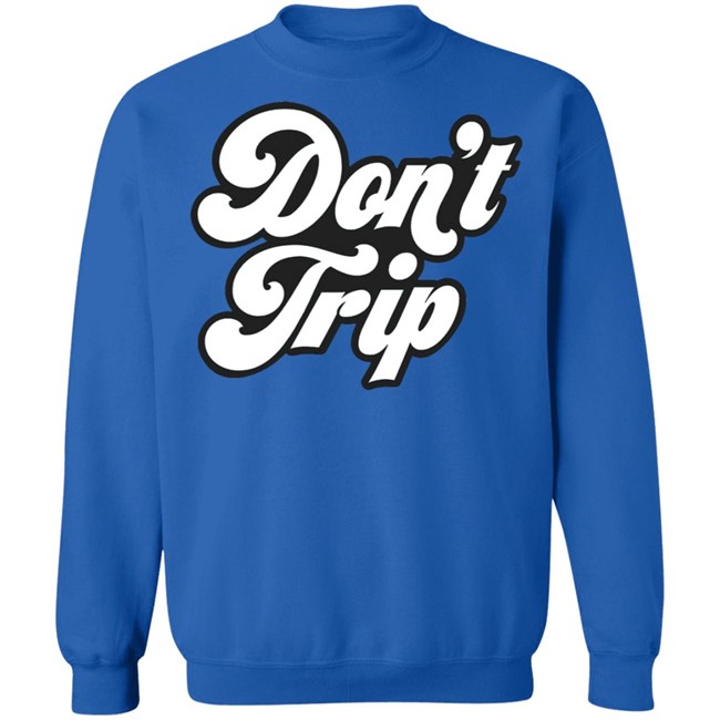 Dont Trip OG Hoodie Don't Trip Black Hoodie Sweatshirt create clothing for a good cause Dont Trip OG Hoodie Don't Trip Black Hoodie Sweatshirt create clothing for a good cause