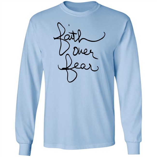 ✅faith over fear shirt savannah chrisley Me Shirt Now Available - Best Seller ✅faith over fear shirt savannah chrisley Me Shirt Now Available - Best Seller
