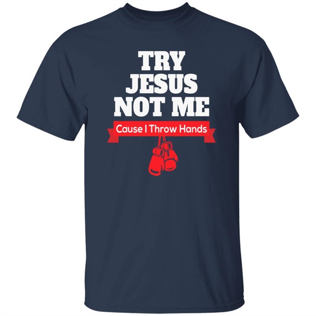 ✅Try Jesus Not Me Shirt Now Available - Best Seller ✅Try Jesus Not Me Shirt Now Available - Best Seller