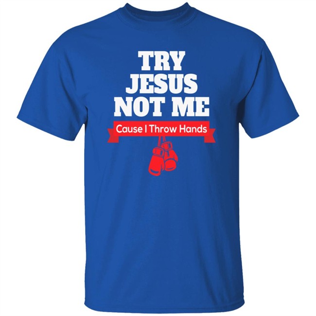 ✅Try Jesus Not Me Shirt Now Available - Best Seller ✅Try Jesus Not Me Shirt Now Available - Best Seller