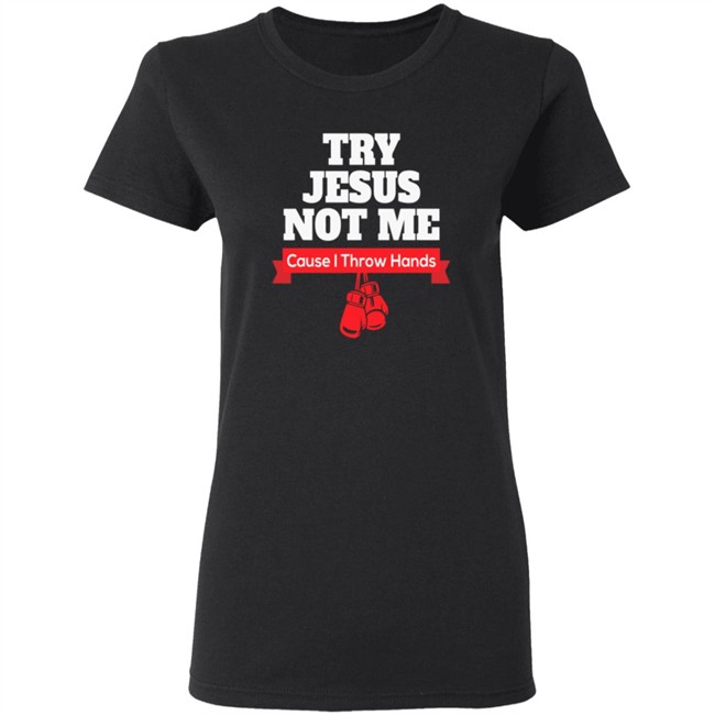 ✅Try Jesus Not Me Shirt Now Available - Best Seller ✅Try Jesus Not Me Shirt Now Available - Best Seller