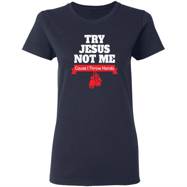 ✅Try Jesus Not Me Shirt Now Available - Best Seller ✅Try Jesus Not Me Shirt Now Available - Best Seller