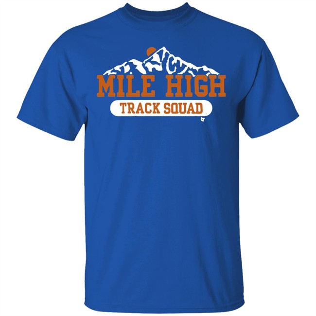 Mile High Track Squad BreakingT Shirt BreakingT Mile High Navy Shirts Mile High Track Squad BreakingT Shirt BreakingT Mile High Navy Shirts