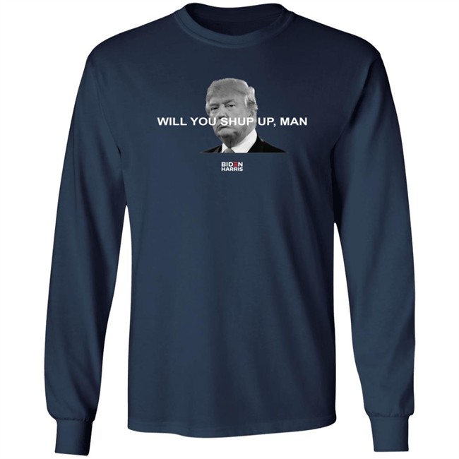 Biden Harris Merch Will You Just Shut Up Shirt Biden Harris Merch Will You Just Shut Up Shirt