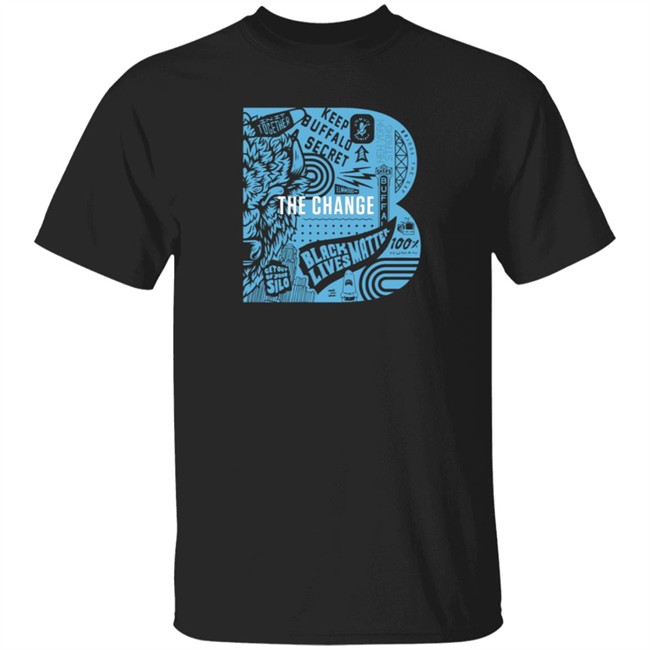 26 Shirts Shop Merch Dixon Schwabl B the Change Shirt