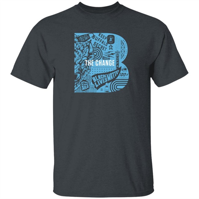 26 Shirts Shop Merch Dixon Schwabl B the Change Shirt 26 Shirts Shop Merch Dixon Schwabl B the Change Shirt