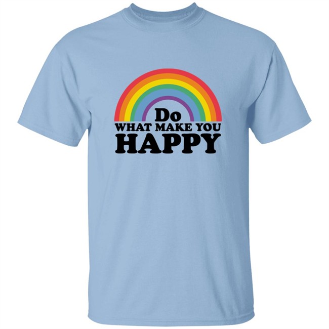 Do what makes you happy t shirt Do What Makes You Happy Rainbow Ringer Shirt Do what makes you happy t shirt Do What Makes You Happy Rainbow Ringer Shirt