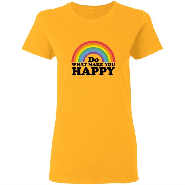 Do what makes you happy t shirt Do What Makes You Happy Rainbow Ringer Shirt Do what makes you happy t shirt Do What Makes You Happy Rainbow Ringer Shirt