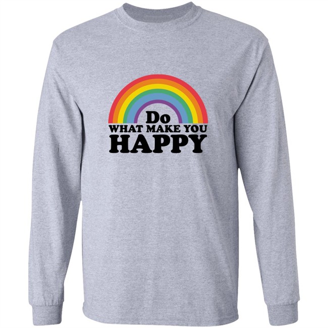 Do what makes you happy t shirt Do What Makes You Happy Rainbow Ringer Shirt Do what makes you happy t shirt Do What Makes You Happy Rainbow Ringer Shirt