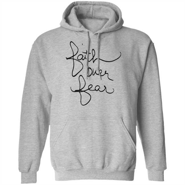 Faith Over Fear Shirt Faith Over Fear Shirt