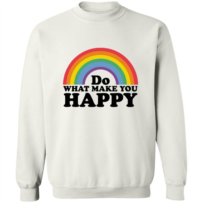 Do what makes you happy t shirt Do What Makes You Happy Rainbow Ringer Shirt Do what makes you happy t shirt Do What Makes You Happy Rainbow Ringer Shirt