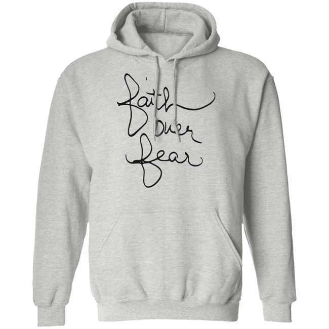 Faith Over Fear Shirt Faith Over Fear Shirt