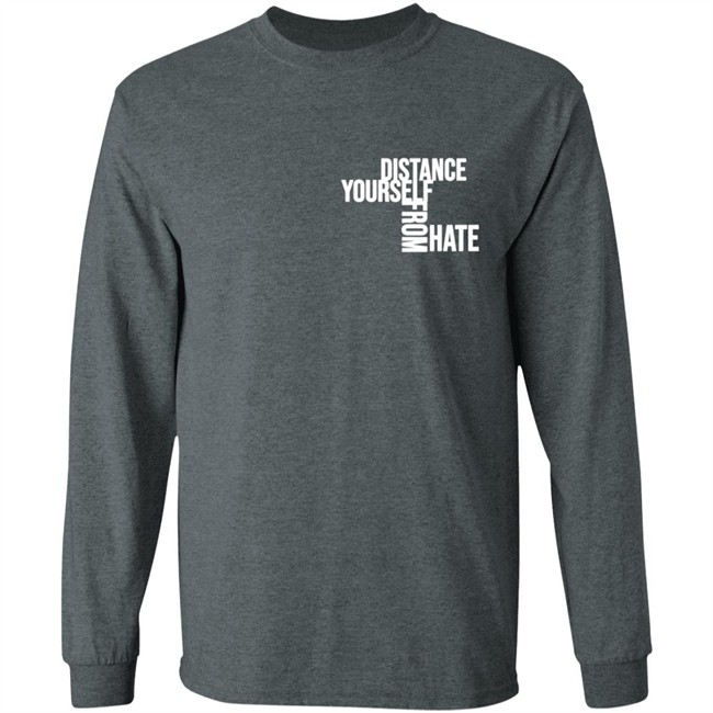 Jason Wu TheCollectiveShift Distance Yourself From Hate Shirt Jason Wu TheCollectiveShift Distance Yourself From Hate Shirt