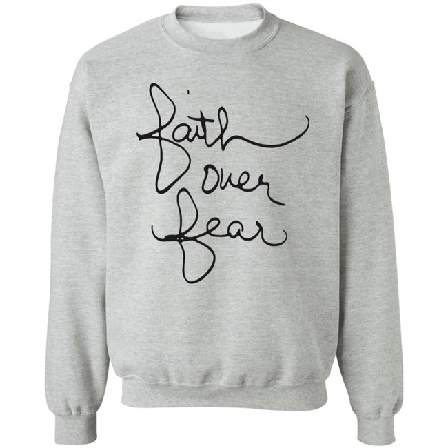 Faith Over Fear Shirt Faith Over Fear Shirt