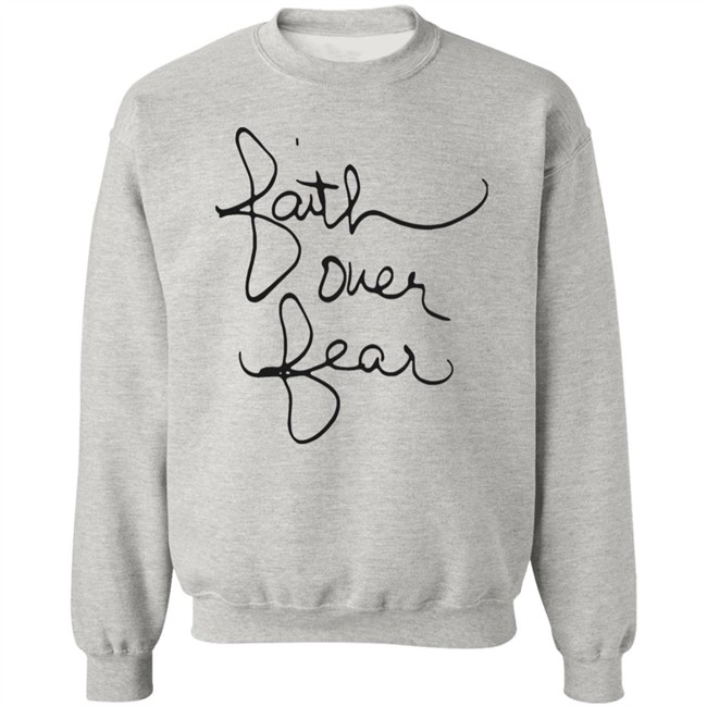 Faith Over Fear Shirt Faith Over Fear Shirt